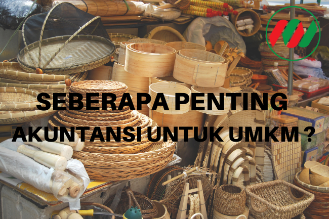 Seberapa Penting Akuntansi untuk UMKM ?